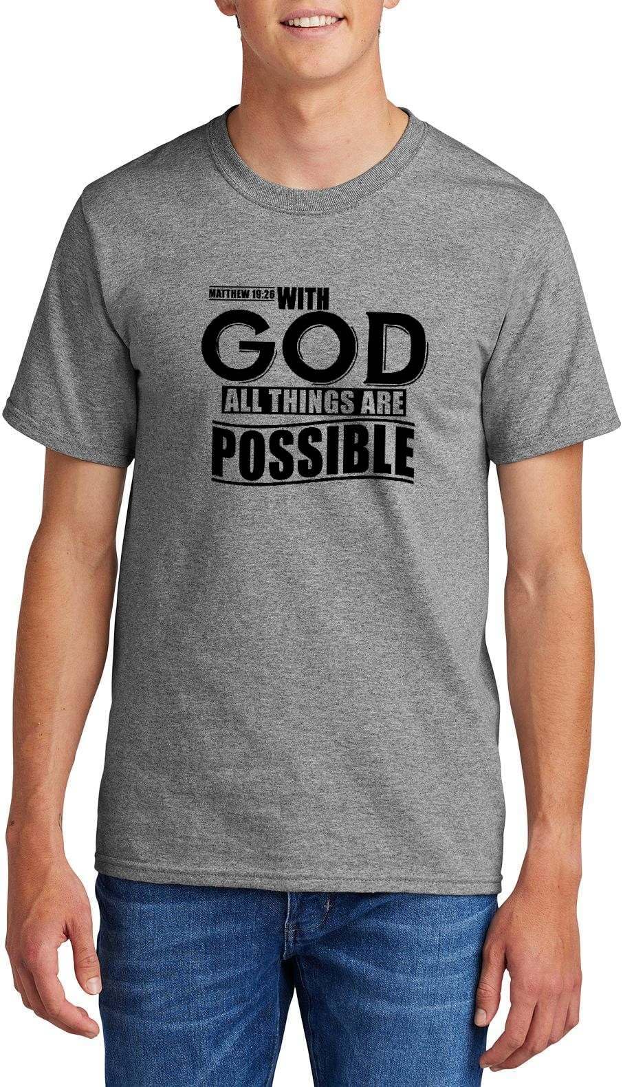 with God All Things are Possible Matthew 19:26 Top Inspirational Bible Verse Graphic Cotton Tee Adult Youth Tall Men Women