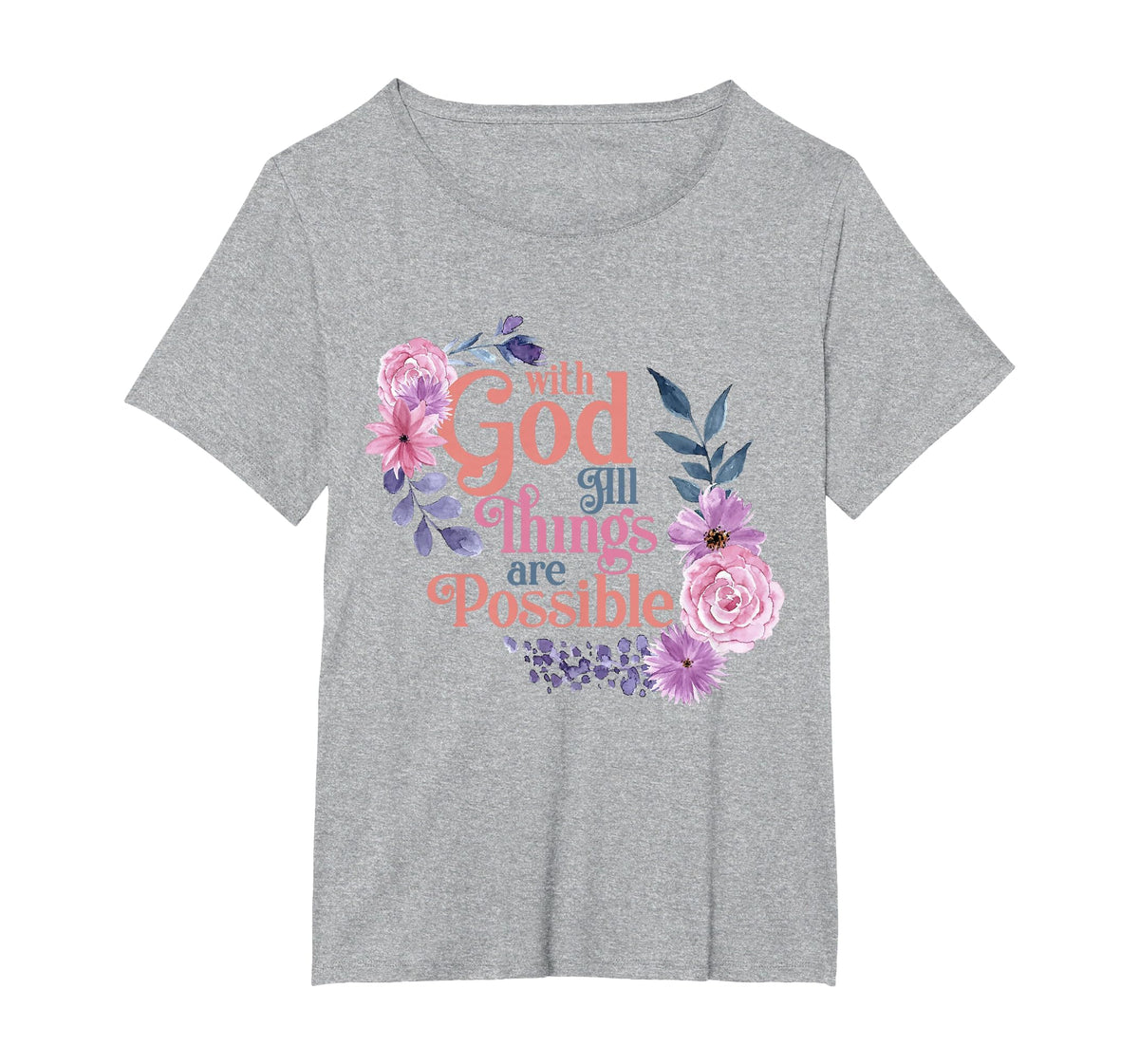with God All Things are Possible Prayer Bible Verse T-Shirt