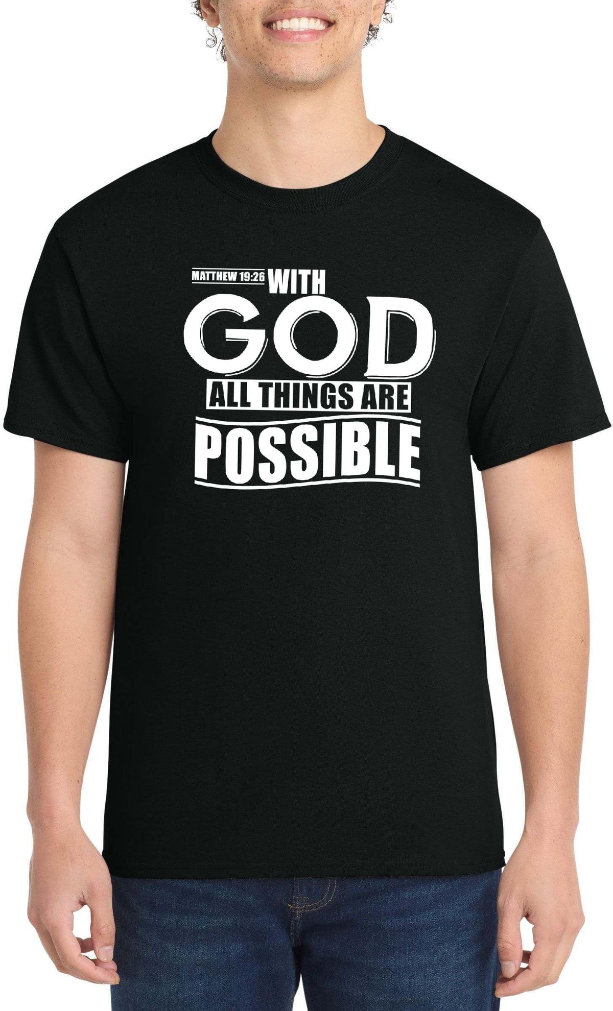 with God All Things are Possible Matthew 19:26 Top Inspirational Bible Verse Graphic Cotton Tee Adult Youth Tall Men Women