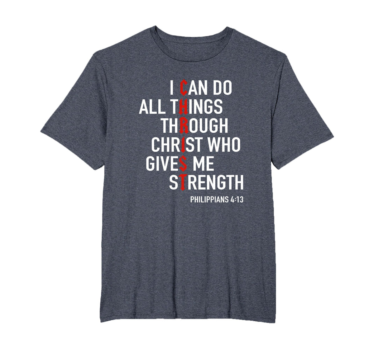 I Can Do All Things Through Christ God Christian Bible Verse T-Shirt
