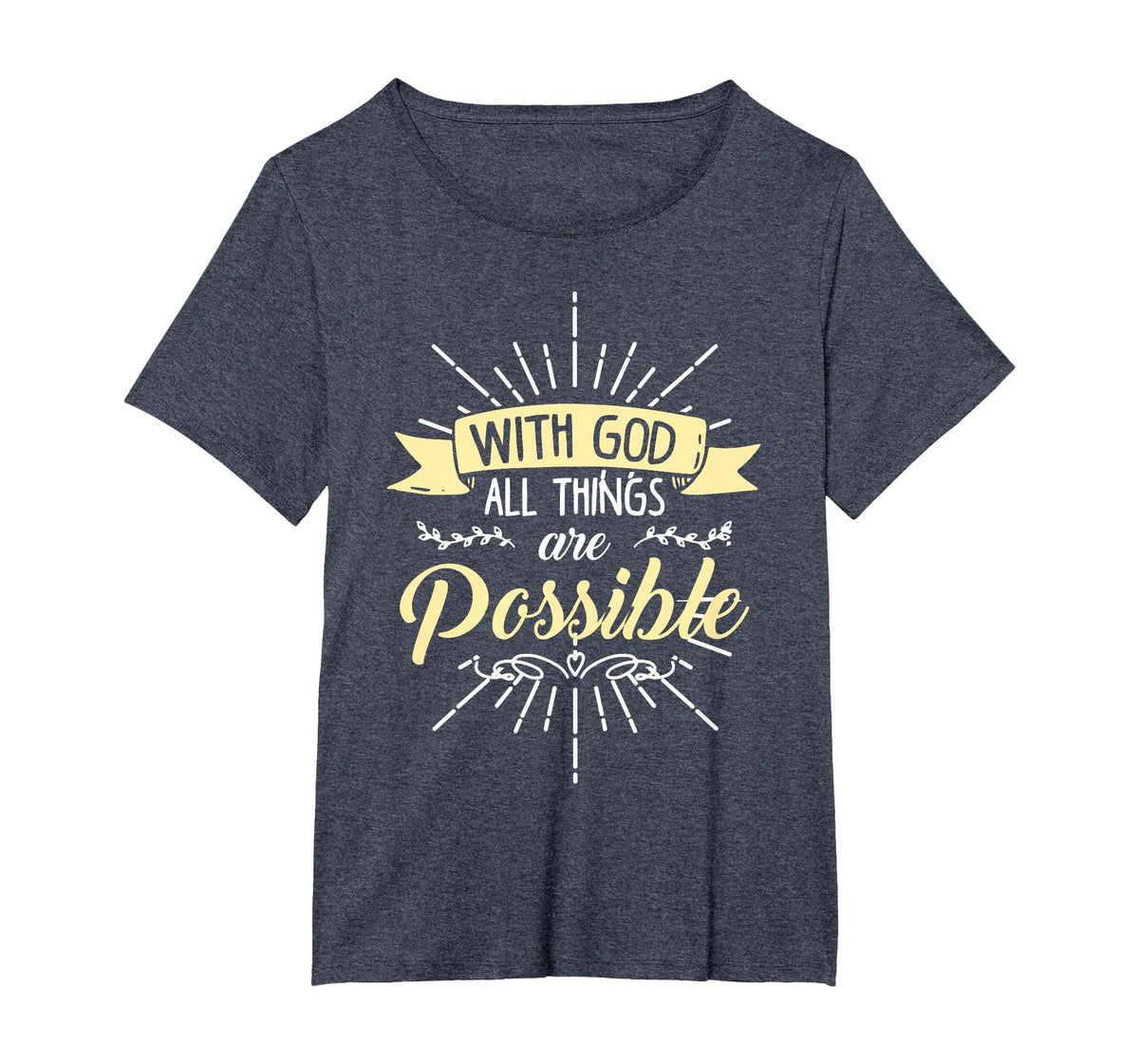 Religious Shirt, with God All Things are Possible T-Shirt