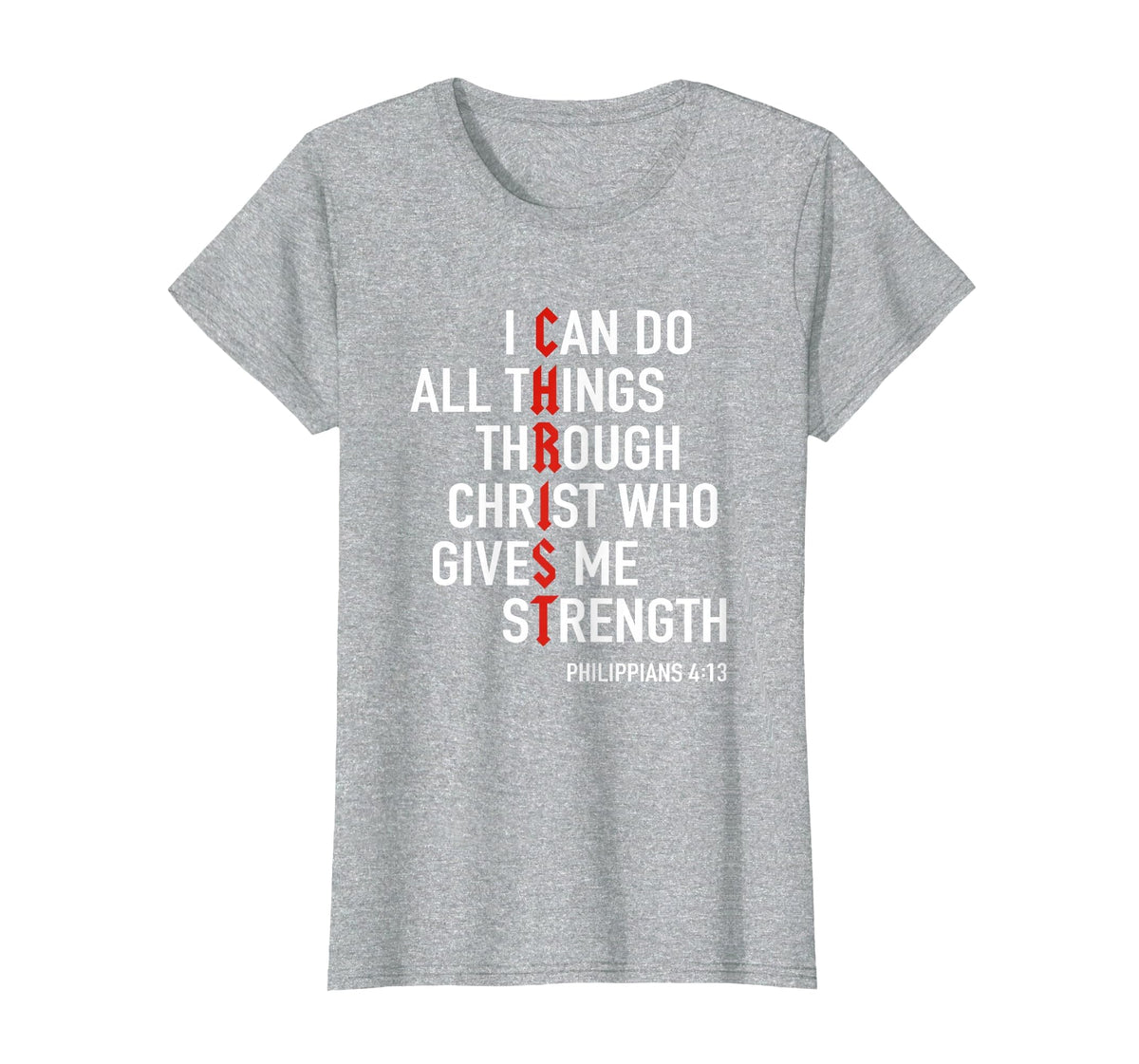 I Can Do All Things Through Christ God Christian Bible Verse T-Shirt