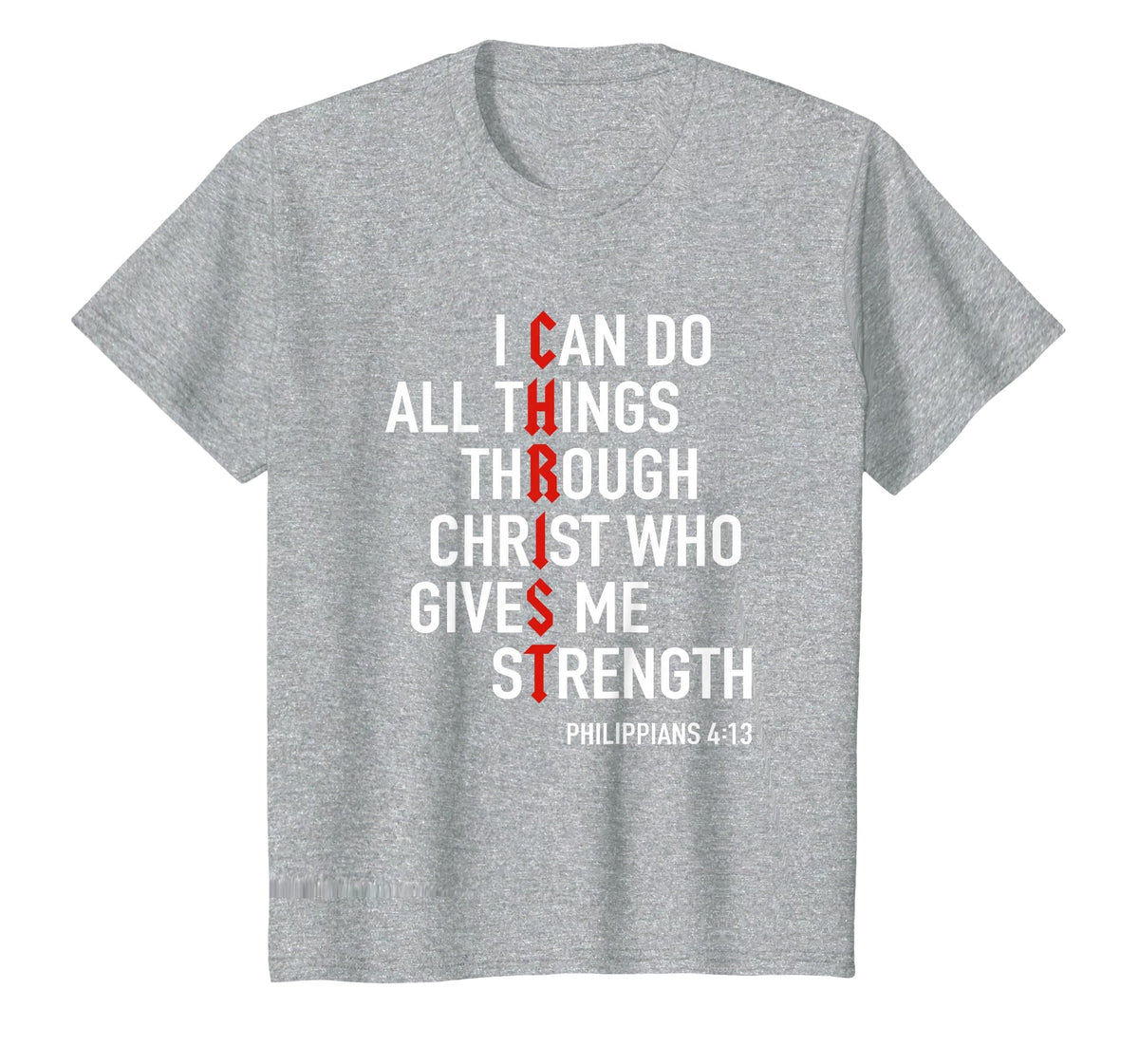 I Can Do All Things Through Christ God Christian Bible Verse T-Shirt