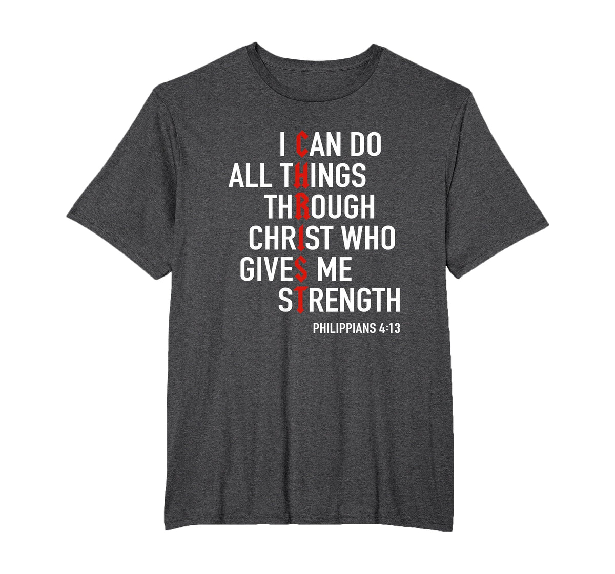 I Can Do All Things Through Christ God Christian Bible Verse T-Shirt