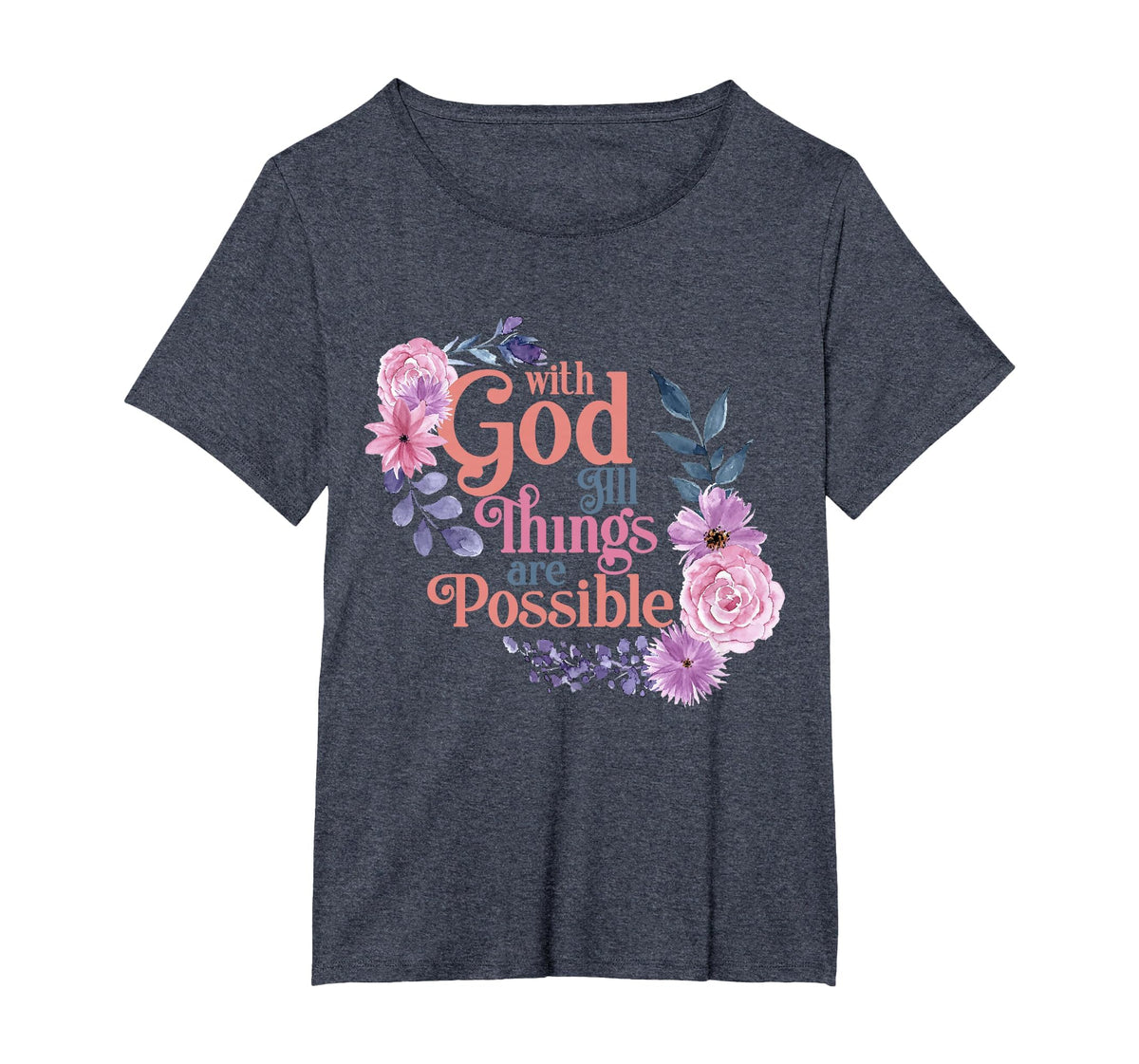 with God All Things are Possible Prayer Bible Verse T-Shirt