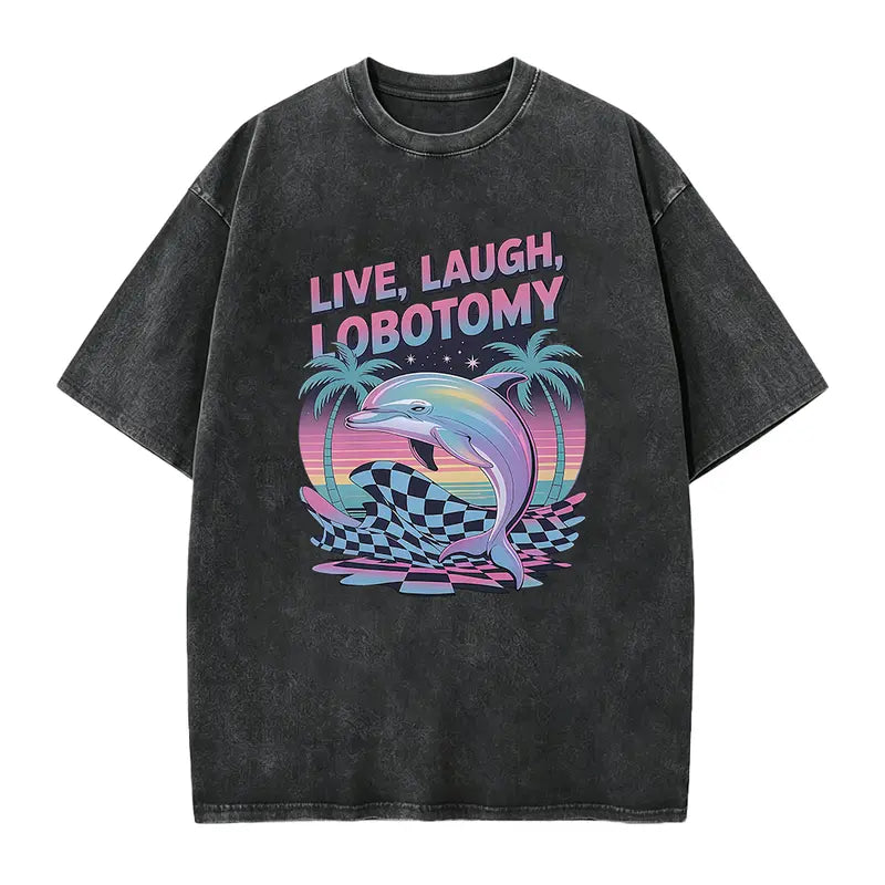 Unisex Live Laugh Lobotomy Knit Fabric Round Neck Short-Sleeve T-Shirt, Adult Humor Funny Dolphin Meme Silly Weird Vintage Graphic Top