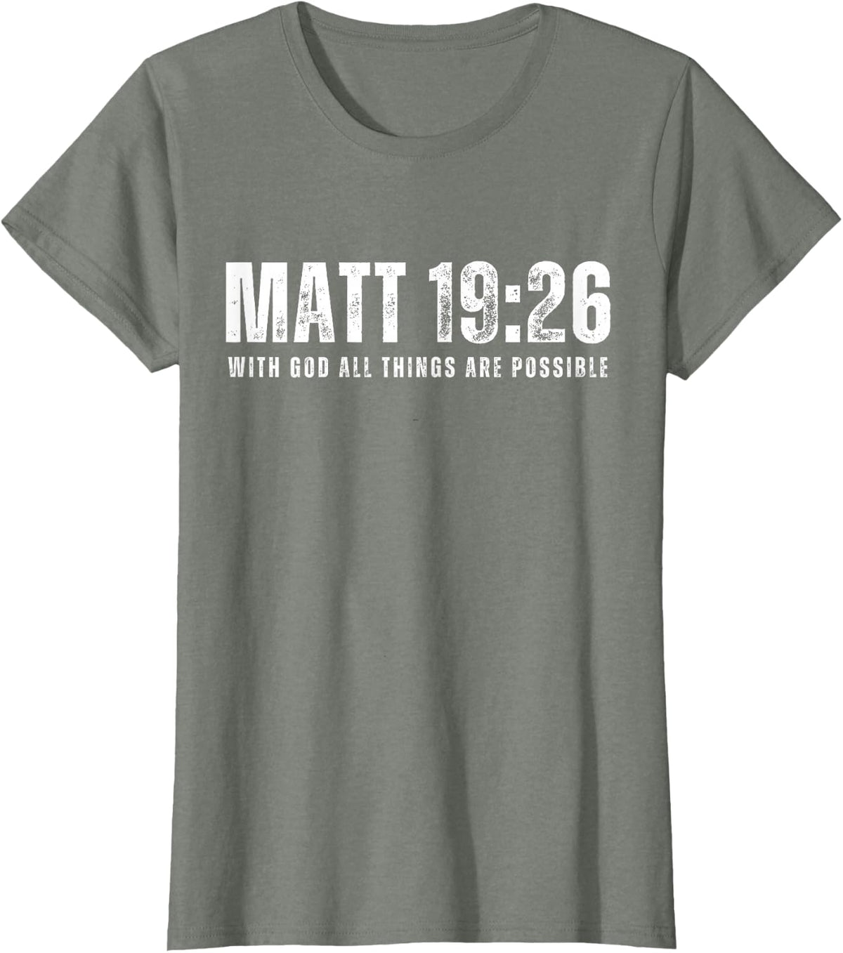Matthew 19:26 Bible Verse With God All Things Are Possible T-Shirt