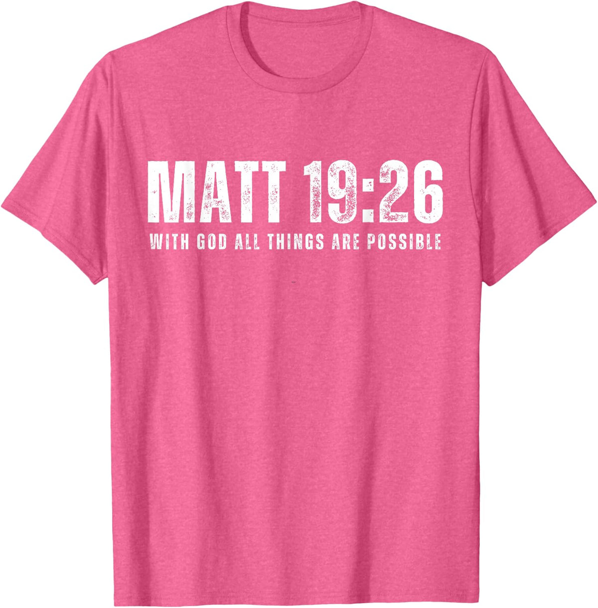 Matthew 19:26 Bible Verse With God All Things Are Possible T-Shirt