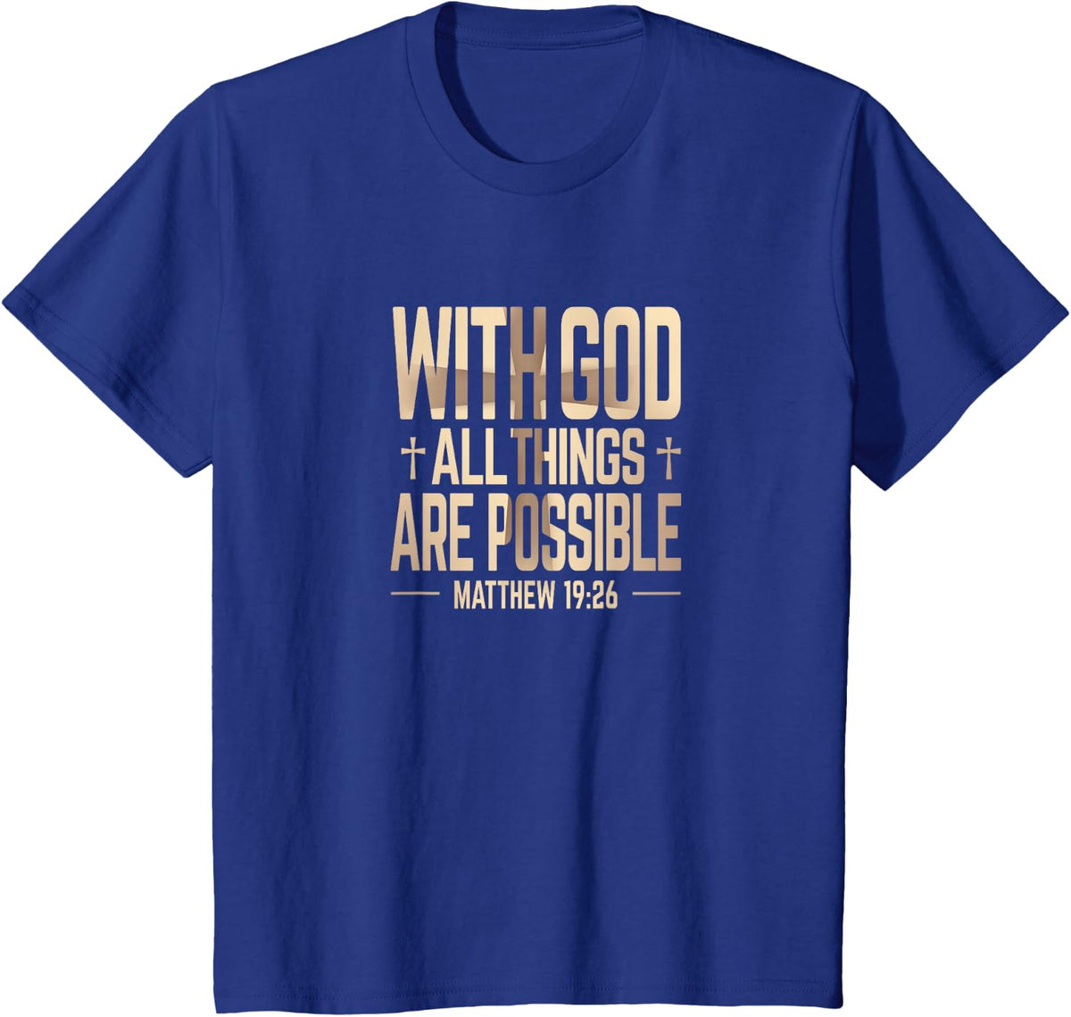With God All Thing are Possible T-Shirt