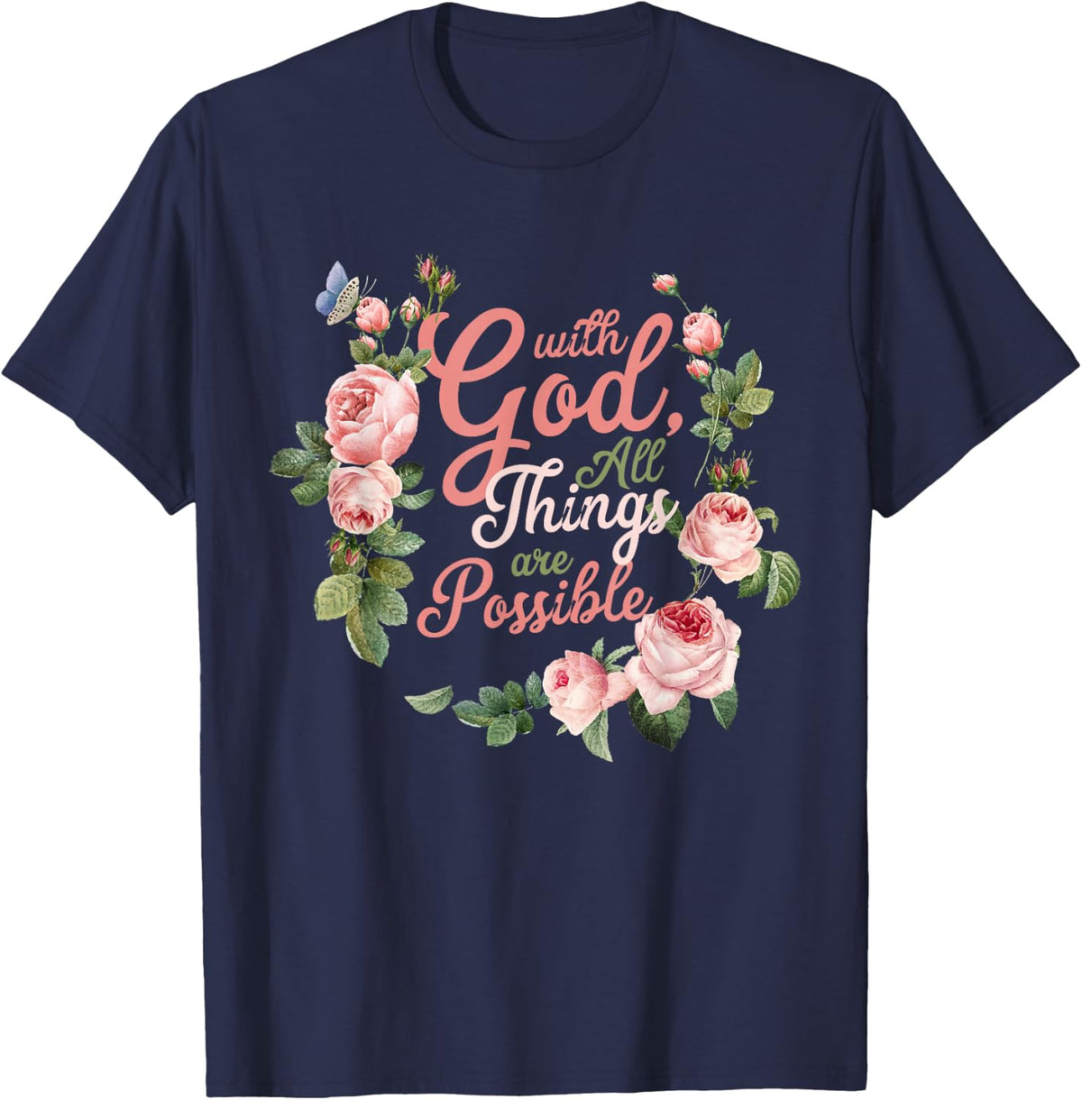 with God All Things are Possible Prayer Bible Verse T-Shirt