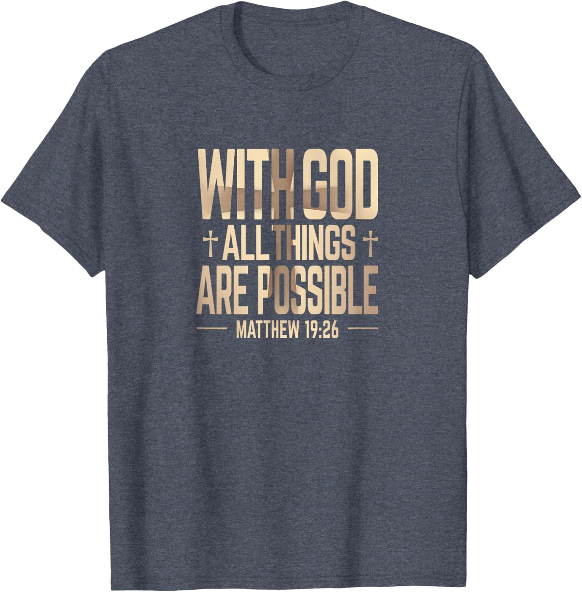 With God All Thing are Possible T-Shirt