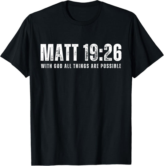 Matthew 19:26 Bible Verse With God All Things Are Possible T-Shirt
