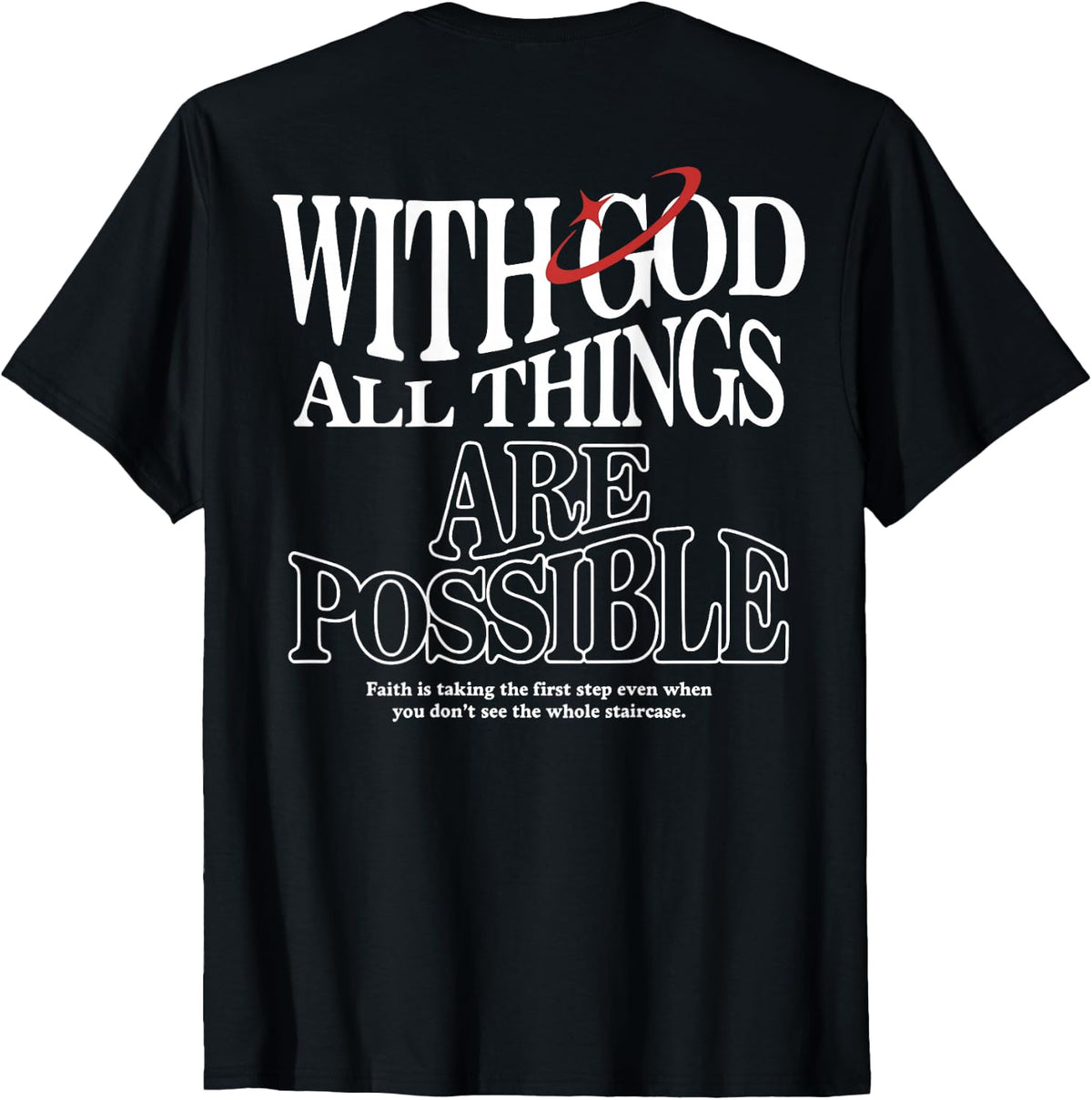 with God All Things Possible Christian Bible Verse (On Back) T-Shirt