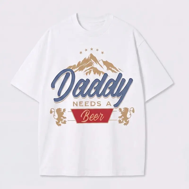 Daddy Needs A Beer Vintage 100%cotton T-Shirt | 180G Heavyweight Cotton | Oversized Boxy Fit Retro Streetwear Casual Crewneck Menswear Tops