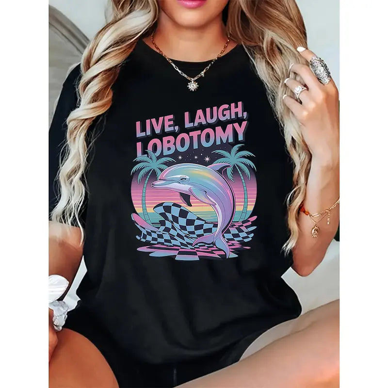 Unisex Live Laugh Lobotomy Knit Fabric Round Neck Short-Sleeve T-Shirt, Adult Humor Funny Dolphin Meme Silly Weird Vintage Graphic Top